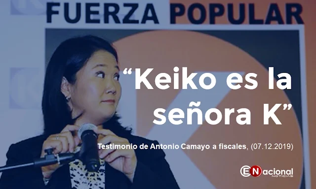 Antonio Camayo confirmó en testimonio brindado a fiscales, que "Keiko es la señora K"