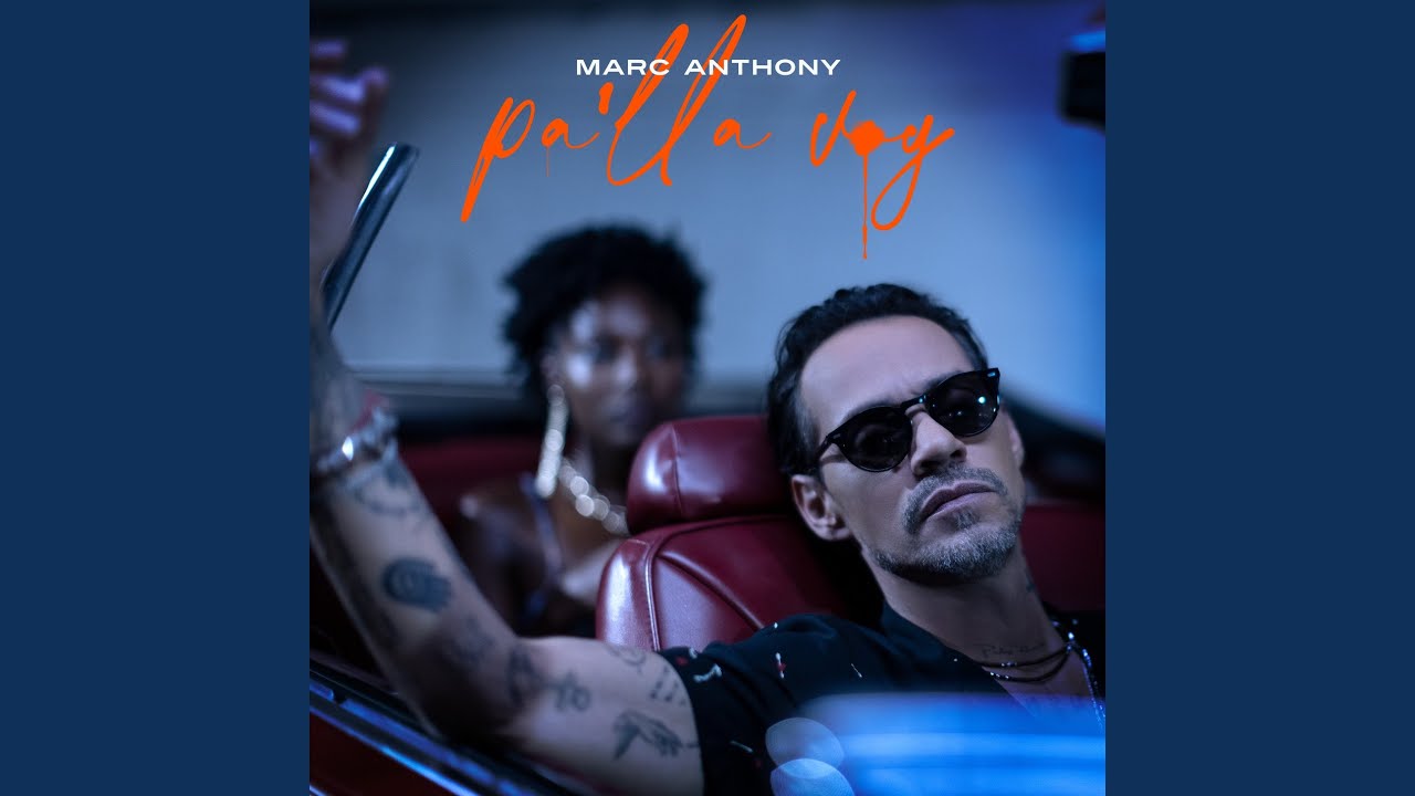 Marc Anthony lanza nuevo tema «Pa’lla Voy»