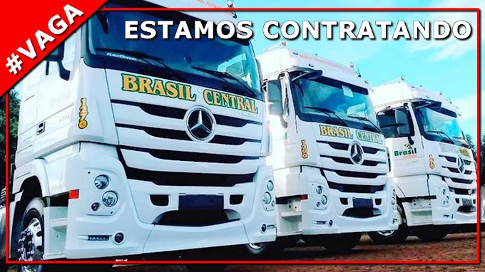 Transportadora Brasil Central abre vagas para Motorista carreteiro 