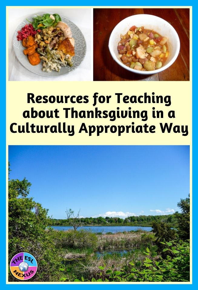 How to Teach about Thanksgiving in a Culturally Appropriate Way | The ESL Nexus This roundup of resources helps educators teach about Thanksgiving in culturally appropriate ways | The ESL Nexus