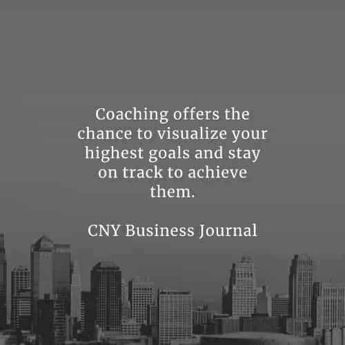 Coaching quotes that'll help you reach your goals