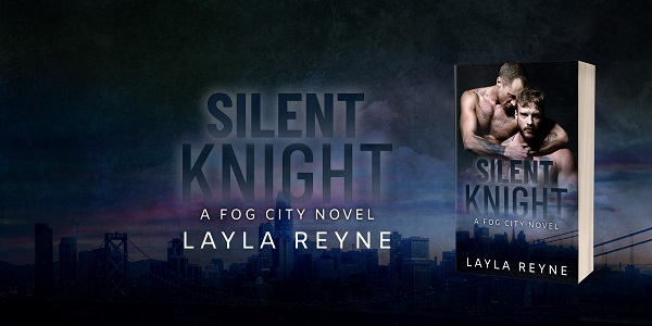 Silent Knight, A Fog City Novel by Layla Reyne.