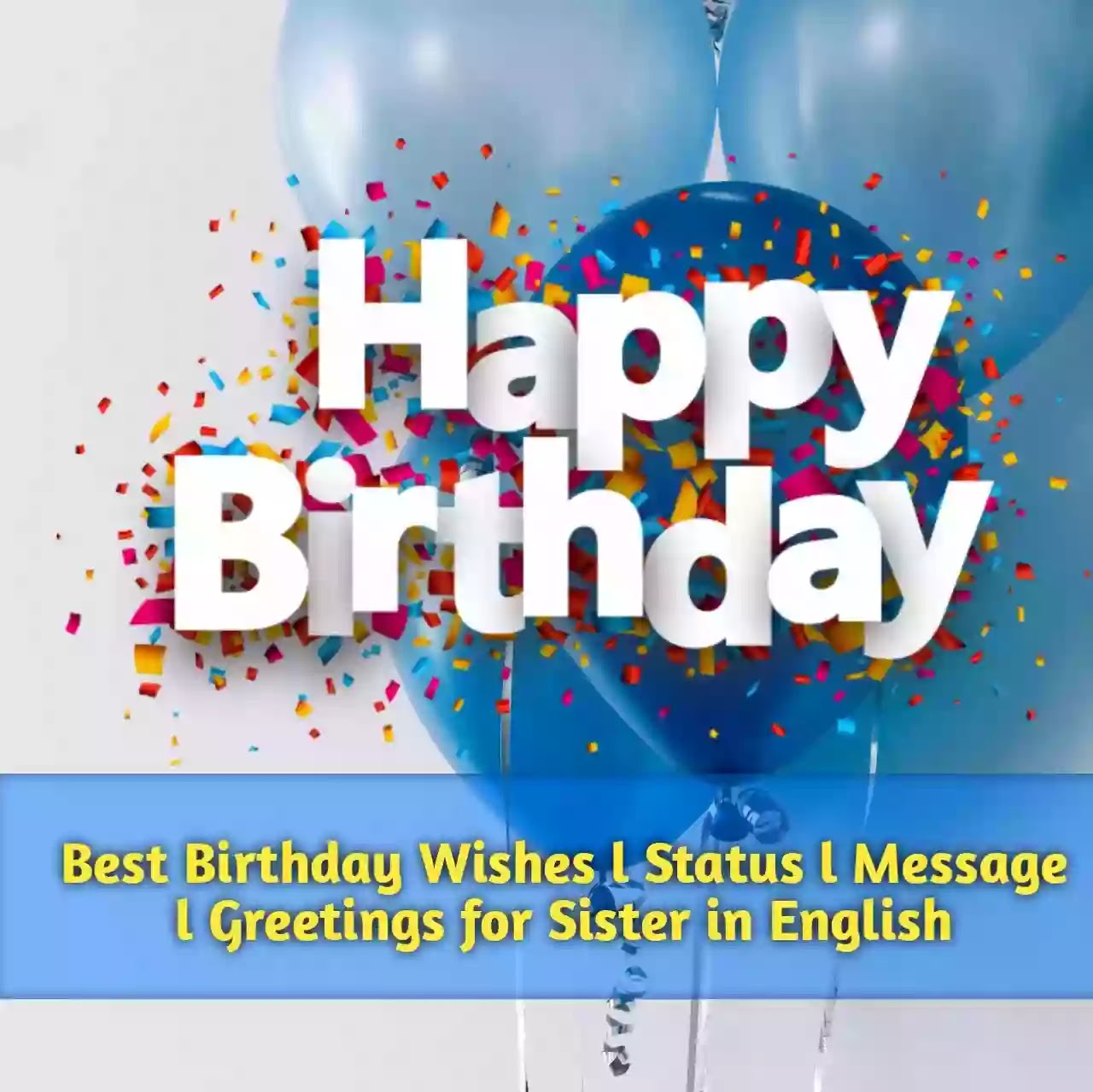 Birthday Status For Sister Best Birthday Wishes For Sister In English L Birthday Status For Sister L  Birthday Greetings For Sister In English