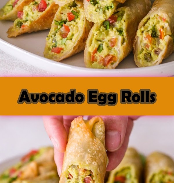 Avocado Egg Rolls Cook, Taste, Eat