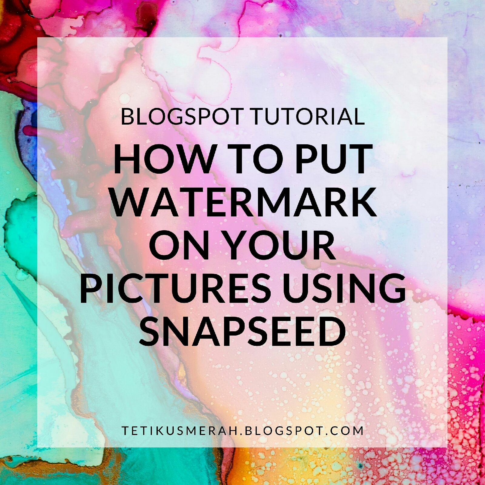 TUTORIAL CARA PASANG WATERMARK PADA GAMBAR (MENGGUNAKAN SNAPSEED)
