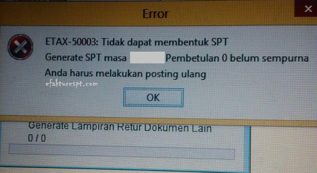 e-Faktur Error ETAX-50003 : Tidak dapat membentuk SPT Error Generate SPT Header. 