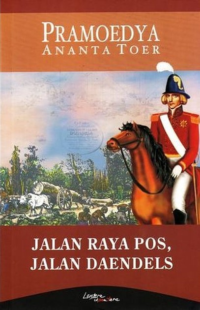 Resensi Buku Pramoedya Ananta Toer Jalan Raya Pos Jalan Daendels