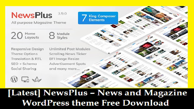 [Latest] NewsPlus – News and Magazine WordPress theme Free Download