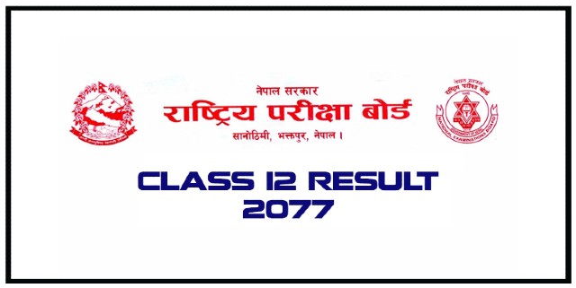 NEB Class 12 Exam Result 2077 NEB Class 12 Exam Result 2077