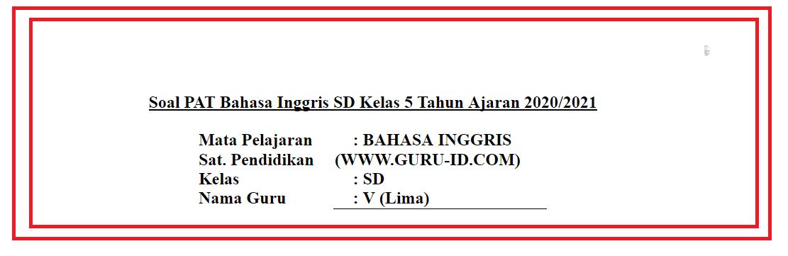 Soal PAT Bahasa Inggris kelas 5 Semester 2 Tahun 2021