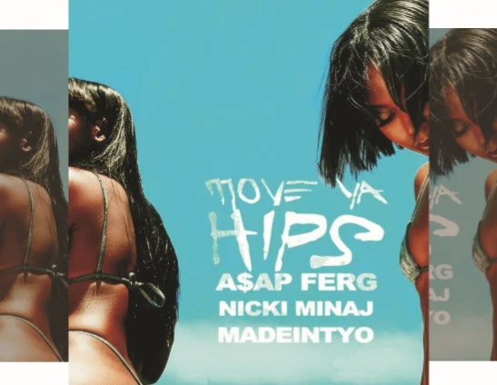ASAP Ferg's Song: MOVE YA HIPS featuring Nicki Minaj and MadeinTYO - Streaming - MP3 Download