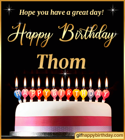 Wish Happy Birthday GIFs with Name Thom
