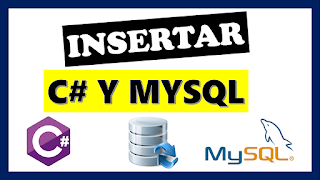 Insertar datos en MySQL desde C#