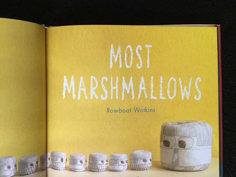 Lazy Day Literature Most Marshmallows by Rowboat Watkins (Children's