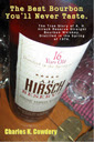 The Best Bourbon You'll Never Taste