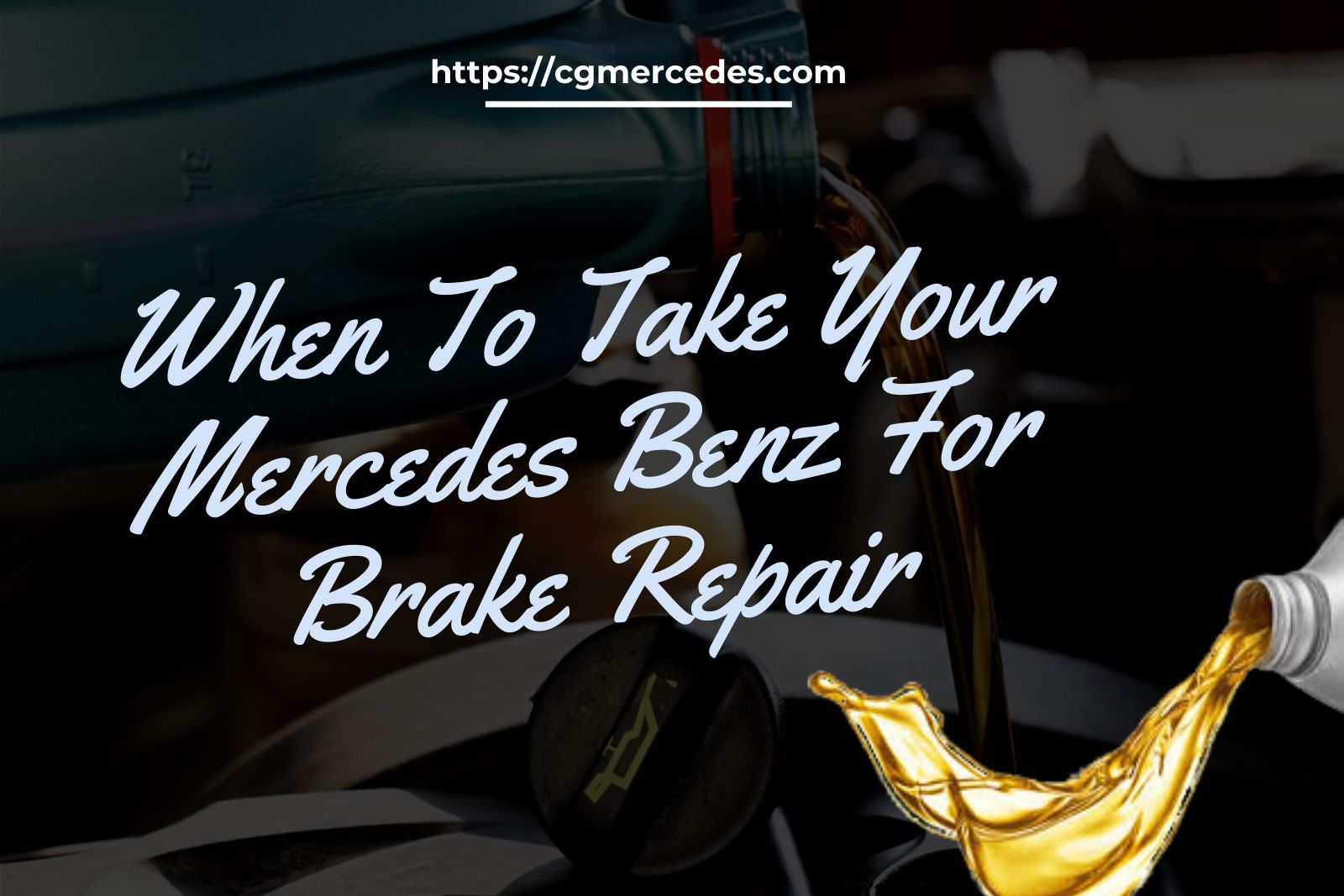 Mercedes Oil Change Near Me When To Take Your Mercedes Benz For Brake