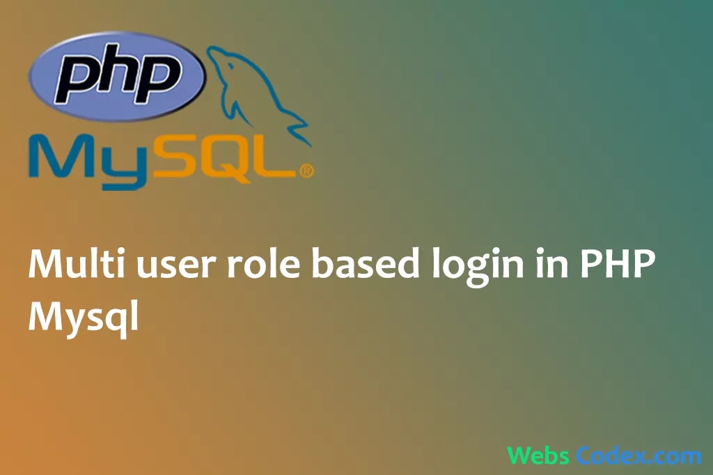Creating multi user role based admin using PHP Mysql and bootstrap