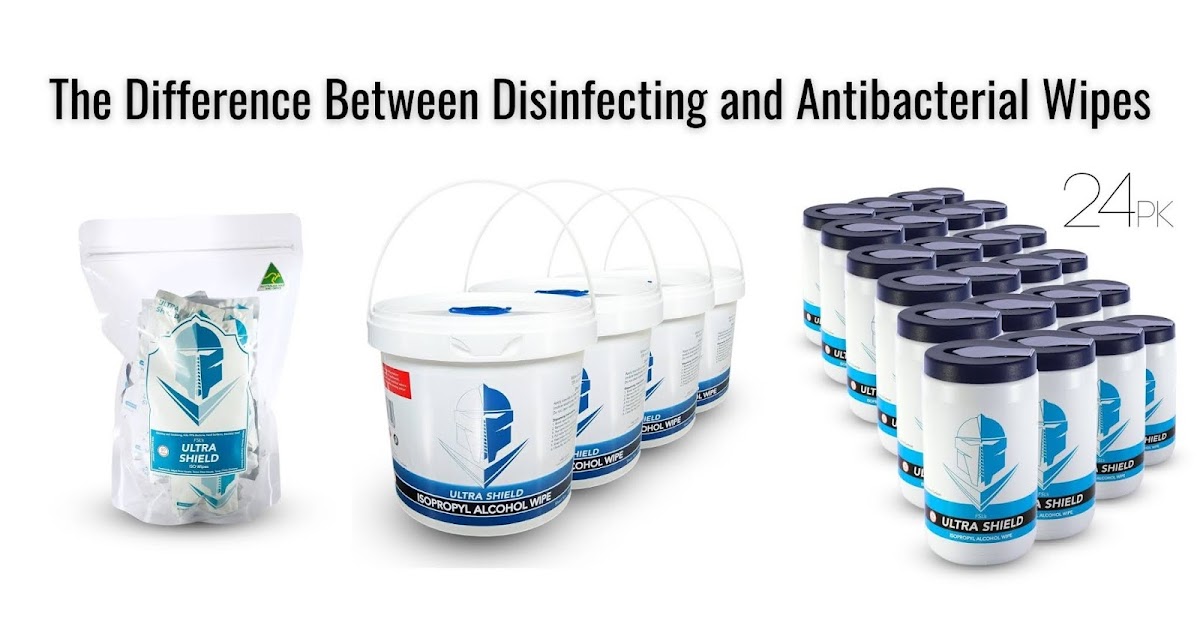 The Difference between Disinfecting and Antibacterial Wipes