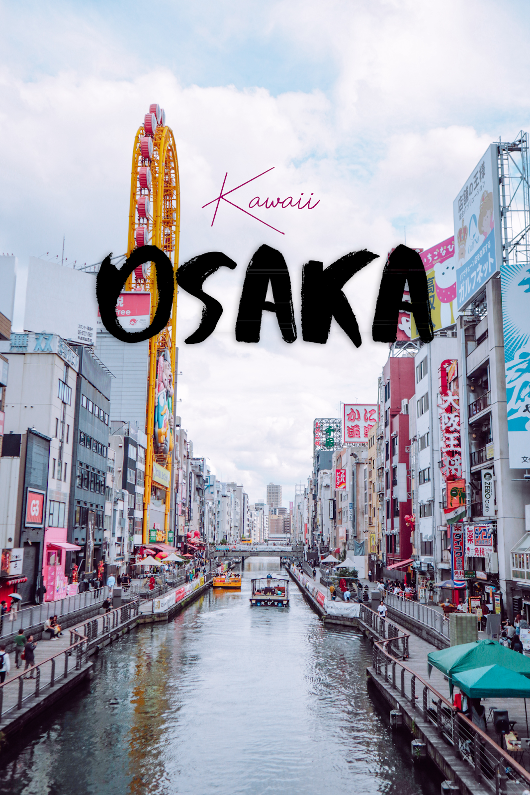 Osaka kawaii - ce qu'il ne faut pas rater