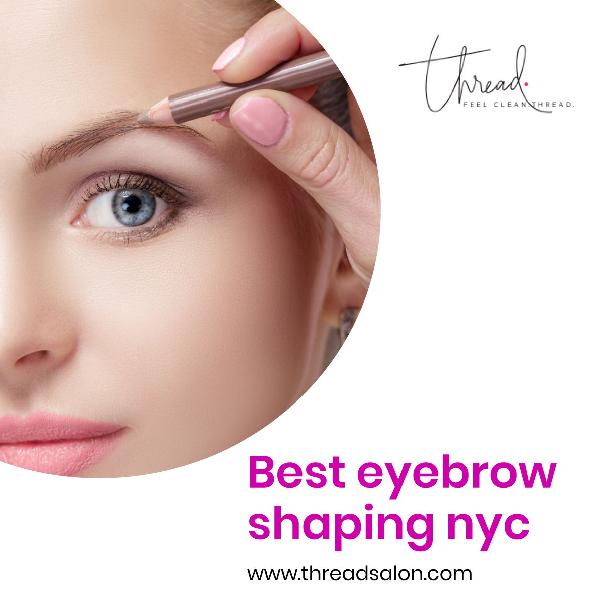 Thread Salon Unwrapping the Main Facts about Eyebrow Threading