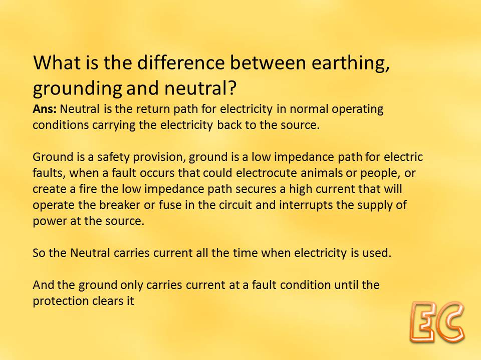 ELECTRICAL COLLECTION What is the difference between earthing, grounding and neutral?