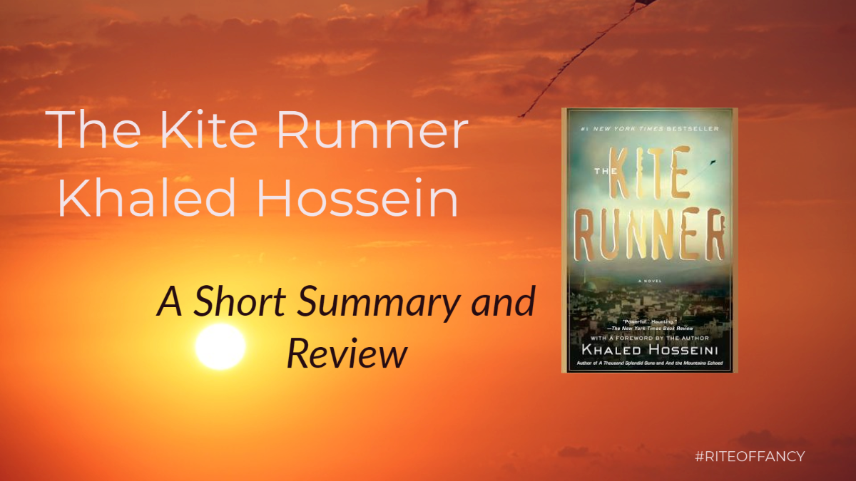 The Kite Runner by Khaled Hossein A Short Summary & Review