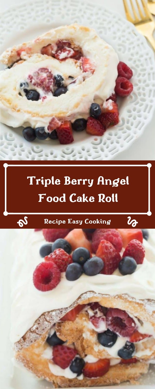 Triple Berry Angel Food Cake Roll
