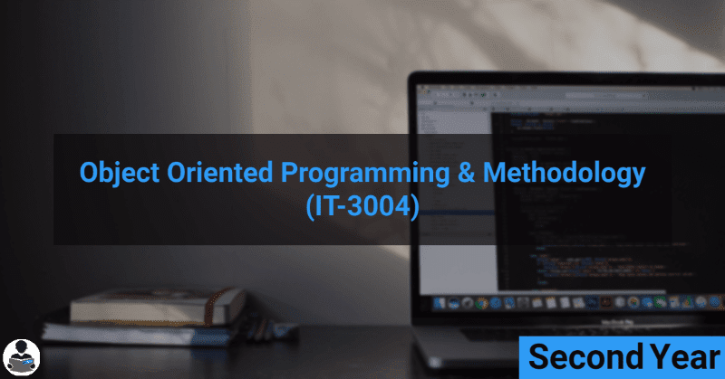 Object Oriented Programming & Methodology (IT-3004) RGPV notes CBGS Bachelor of engineering