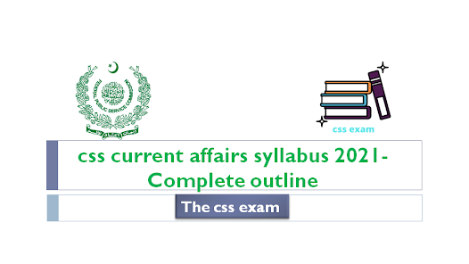 css current affairs syllabus 2021-Complete outline