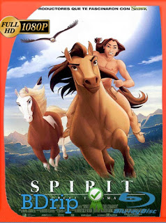 Spirit : El Corcel Indomable (2002) BDRip [1080p] Latino [GoogleDrive] SXGO