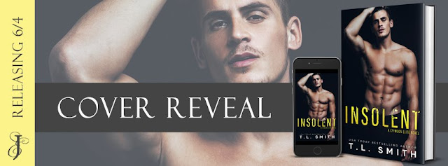 Insolent by T.L. Smith Cover Reveal