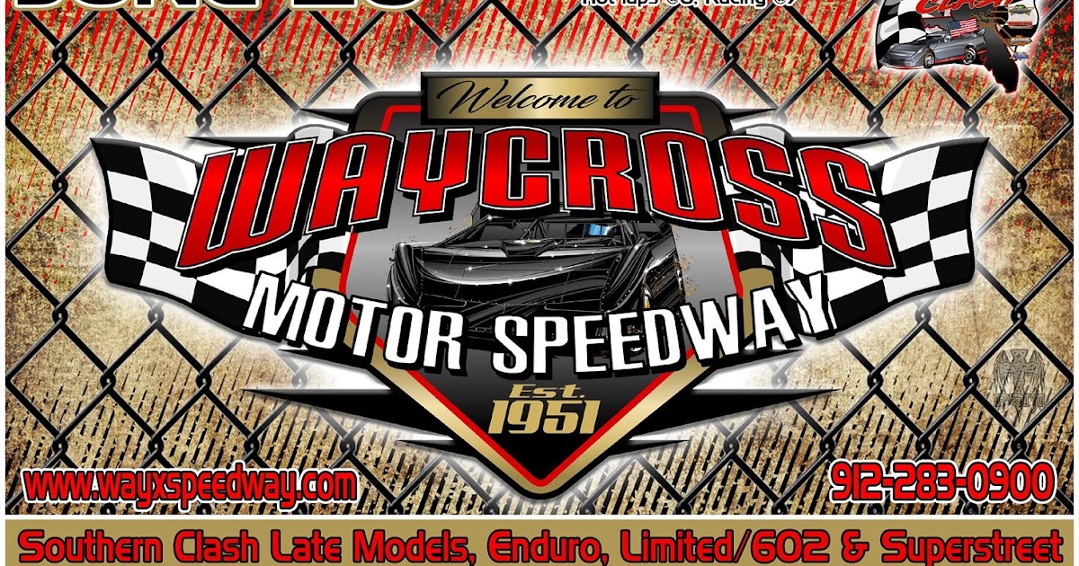 Waycross Motor Speedway: June 20th Details Waycross Motor Speedway: June 20th Details