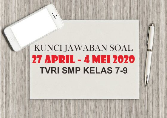 Soal Jawaban Soal Tvri Smp 27 April 8 Mei 2020 Kelas 7 8 9 Suara Dangdut Soal Jawaban Soal Tvri Smp 27 April 8 Mei 2020 Kelas 7 8 9 Suara Dangdut