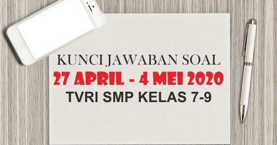 Soal Jawaban Soal Tvri Smp 27 April 8 Mei 2020 Kelas 7 8 9 Suara Dangdut Soal Jawaban Soal Tvri Smp 27 April 8 Mei 2020 Kelas 7 8 9 Suara Dangdut