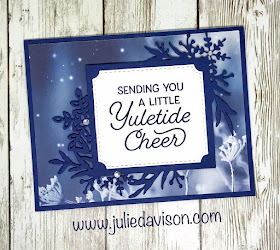 Stampin' Up! Frosted Foliage ~ Feels Like Frost ~ Yuletide Cheer Christmas Card ~ 2019 Holiday Catalog ~ www.juliedavison.com