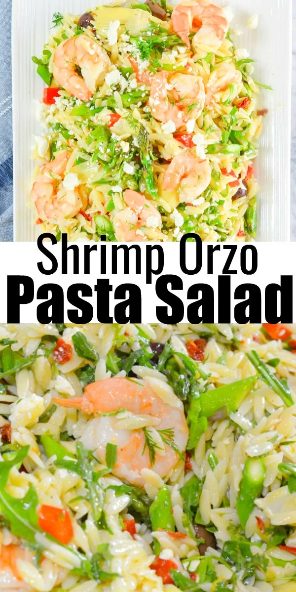 Shrimp Orzo Pasta Salad is a favorite easy recipe thats delicious served warm or cold for dinner or great side dish for your next barbecue or potluck! Made with orzo, roasted shrimp, asparagus, artichoke hearts, sun-dried tomatoes, olives, feta, and arugula drizzled with lemon dill dressing from Serena Bakes Simply From Scratch.