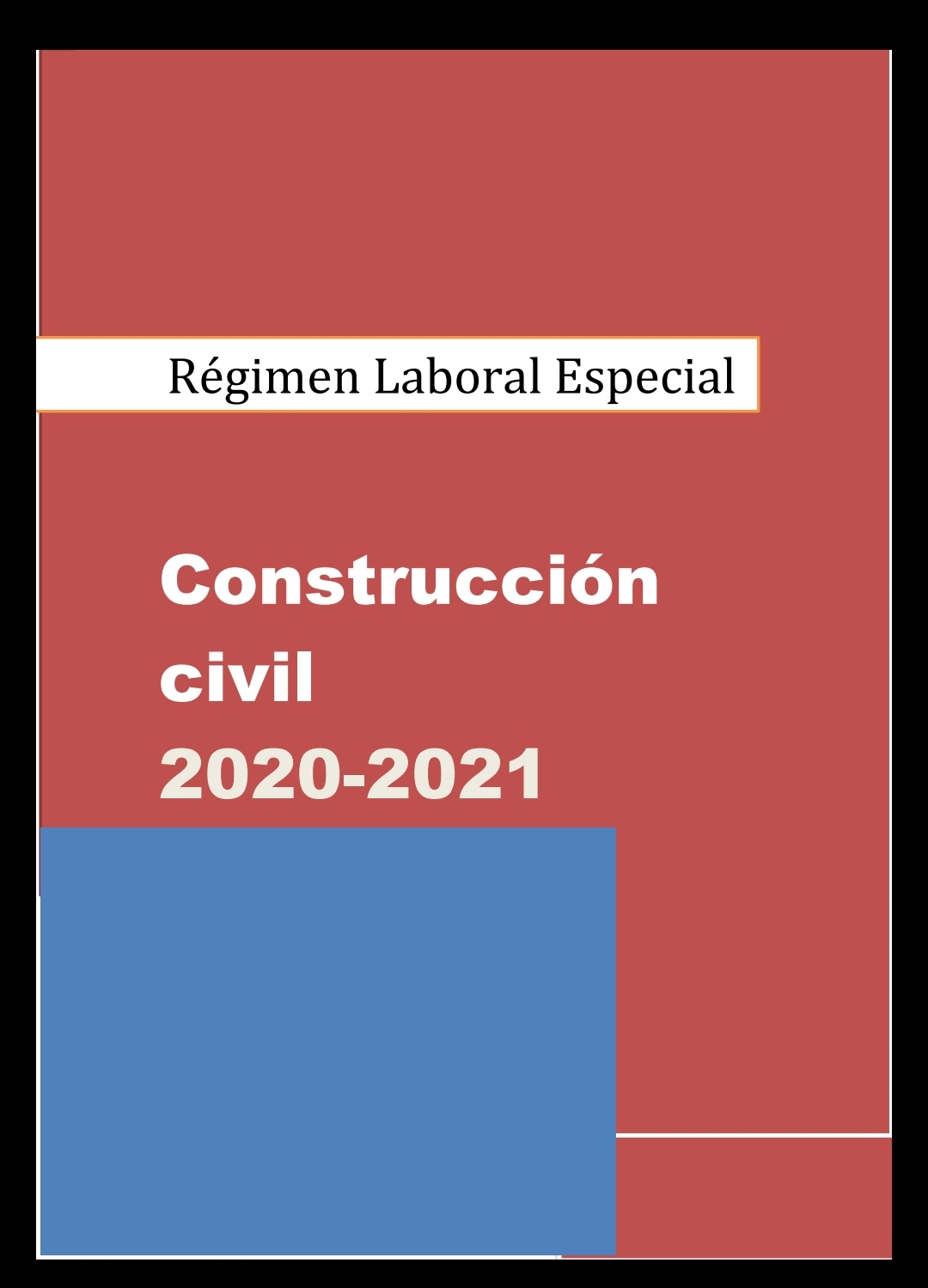 Manual Laboral Manual Regimen Laboral Construcción Civil 2020 2021