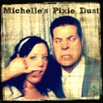 Michelle's Pixie Dust