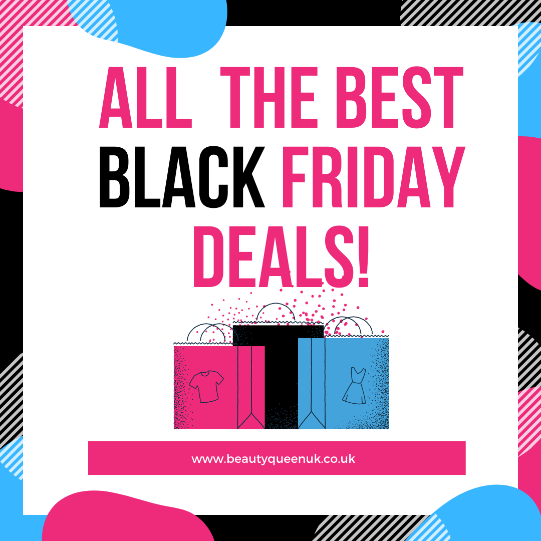 Beautyqueenuk A UK Beauty and Lifestyle Blog Black Friday & Cyber