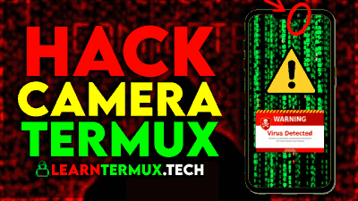MadCam - Termux Hack Front camera by Sending link