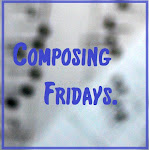 Composing Friday