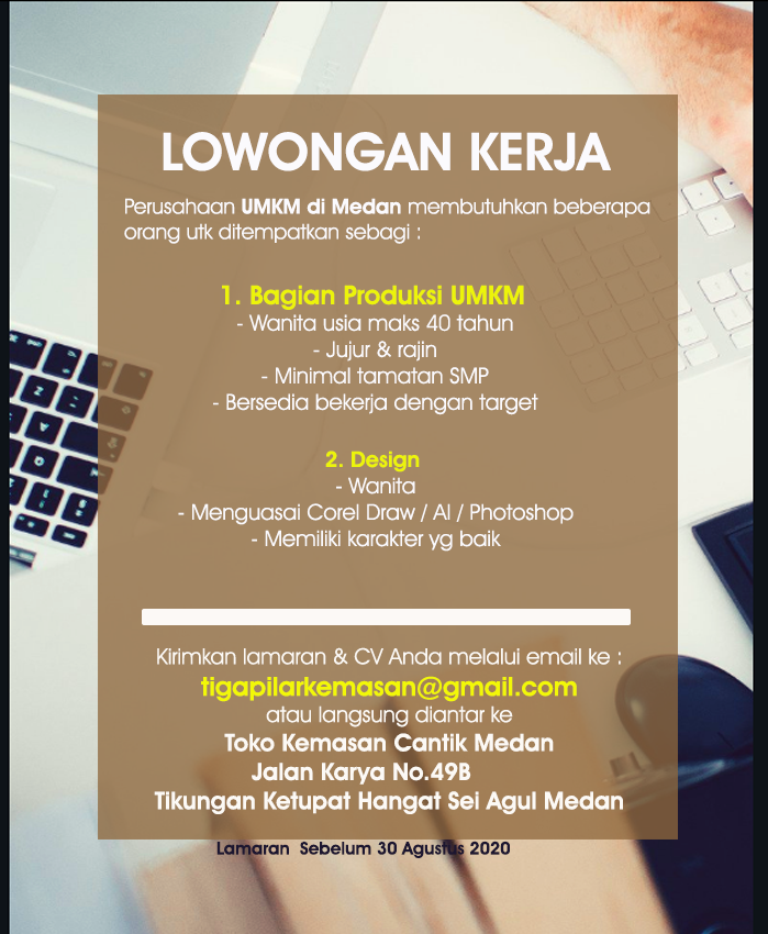 Info Loker Medan Terbaru Perusahaan Kemesan UMKM Medan - MedanLoker.Com