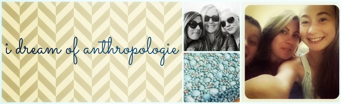 I Dream Of Anthropologie