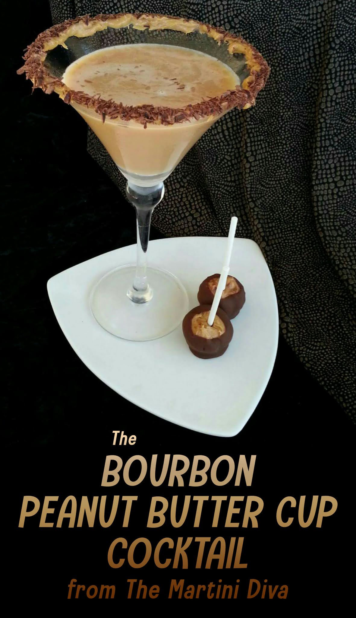The MARTINI DIVA The BOURBON PEANUT BUTTER CUP COCKTAIL