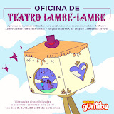 Guritiba - Oficina de Teatro Lambe Lambe