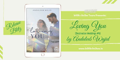 Book Spotlight: Loving You by Andaleeb Wajid