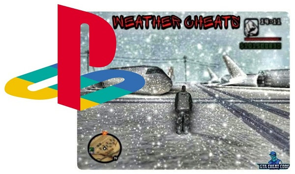 San Andreas Weather/Time Cheats Code for PS2 San Andreas Weather/Time Cheats Code for PS2