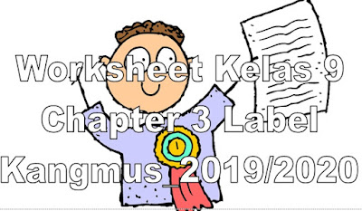 Worksheet Soal Dril Kelas 9 Chpater Iii Label Bang Pedia