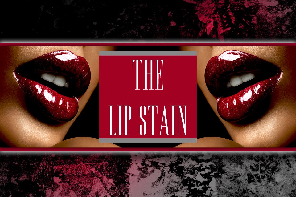 THE LIPSTAIN