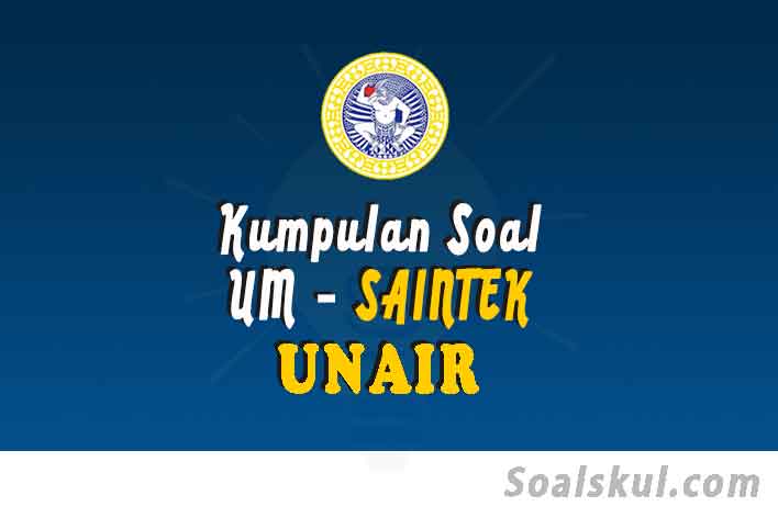 Download Soal Dan Pembahasan Um Unair Saintek Terbaru Soalskul